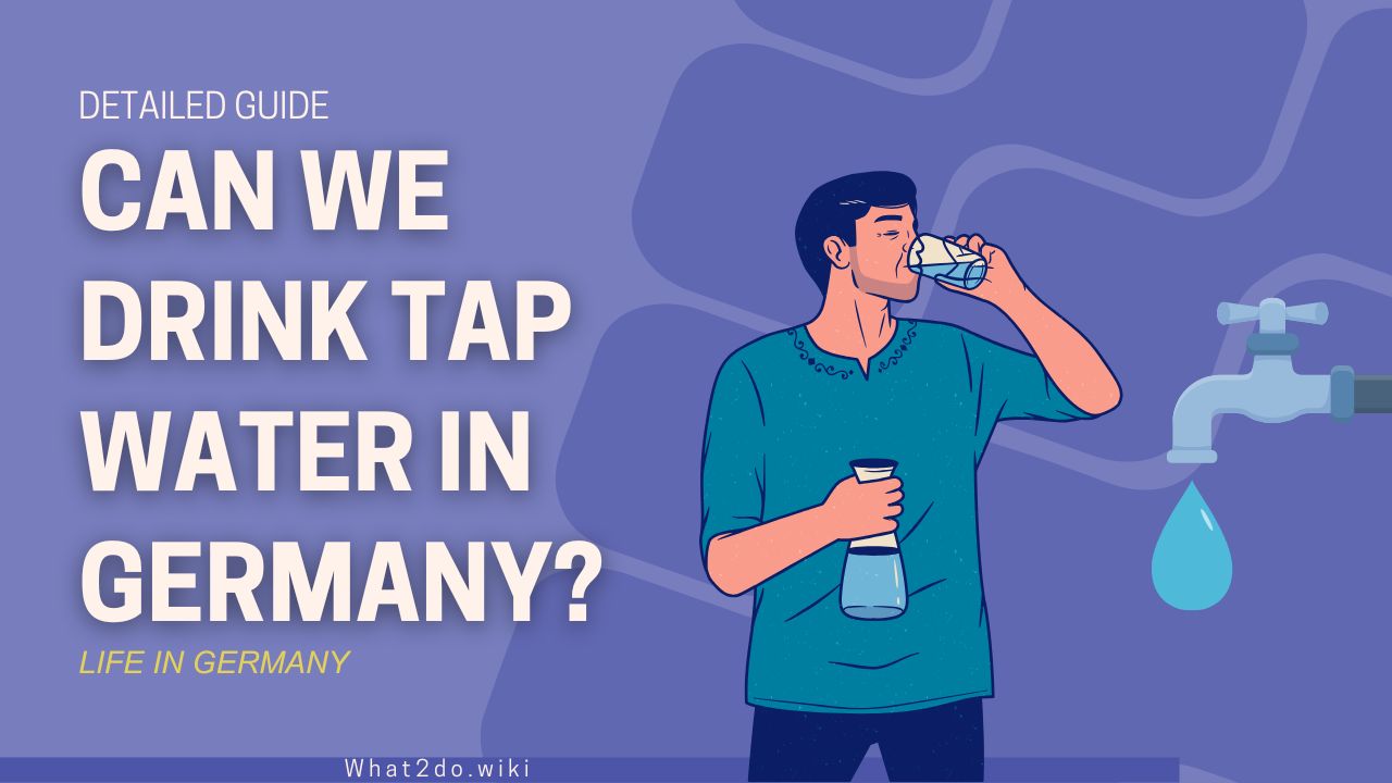 Can We Drink Tap Water in Germany