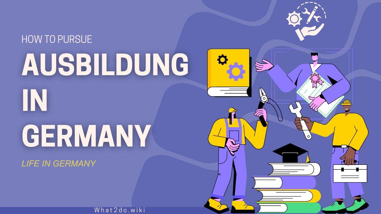 How To Do Ausbildung in Germany